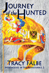 Journey of the Hunted: Werewolves in the Renaissance 2